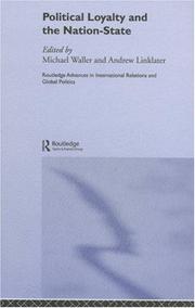 Cover of: Political Loyalty and the Nation-State (Routledge Advances in International Relations and Politics, 23)