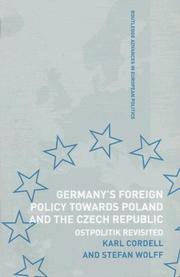 Cover of: Germany's foreign policy towards Poland and the Czech Republic: Ostpolitik revisited