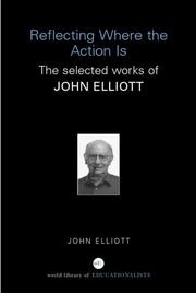 Cover of: Reflecting Where the Action Is by John Elliot