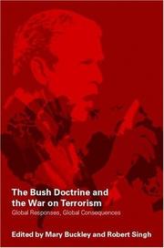 Cover of: The Bush doctrine and the War on Terrorism: global responses, global consequences