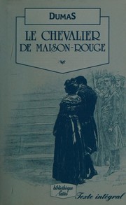 Cover of: Le chevalier de Maison-rouge by Alexandre Dumas