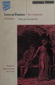 Cover of: Love as passion by Niklas Luhmann