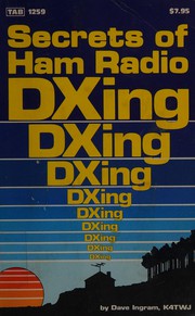 Cover of: Secrets of ham radio DXing