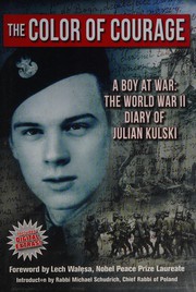 Cover of: Color of Courage: A Boy at War - The World War II Diary of Julian Kulski