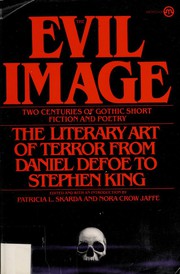 Cover of: The Evil Image: two centuries of Gothic short fiction and poetry