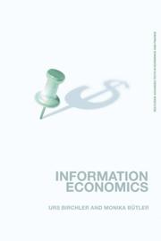 Cover of: Information Economics (Routledge Advanced Texts in Economics & Finance) by Urs Birchler, Monika Bütler