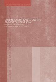 Cover of: Globalisation and Economic Security in East Asia: Governance and Institutions (Routledge/Warwick Studies in Globalisation)