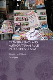 Cover of: Transparency and Authoritarian Rule in Southeast Asia | Garry Rodan