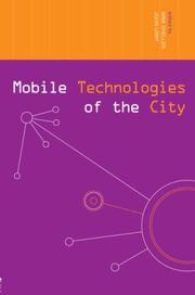 Cover of: Mobile technologies of the city by [edited by] Mimi Sheller and John Urry.