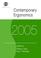 Cover of: Contemporary Ergonomics 2005 Proceedings of the International Conference on Contemporary Ergonomics (CE2005), 5-7 April 2005 Hatfield, UK