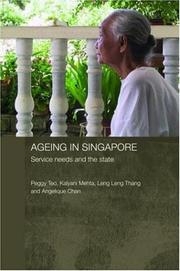 Cover of: Ageing in Singapore: service needs and the state