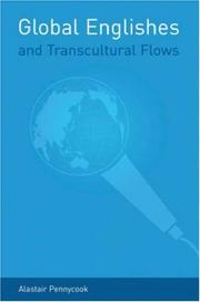 Cover of: Global Englishes and Transcultural Flows by Pennycook