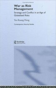 Cover of: War as risk management by Yee-Kuang Heng