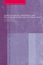 Cover of: Democratisation, governance, and regionalism in east and southeast Asia: a comparative study