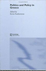 Cover of: POLITICS AND POLICY IN GREECE by Kevin Featherstone