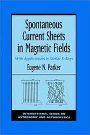 Spontaneous current sheets in magnetic fields by E. N. Parker
