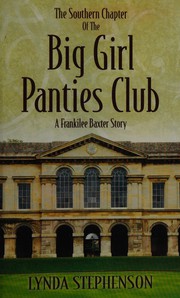 Cover of: The southern chapter of the big girl panties club: a Frankilee Baxter story