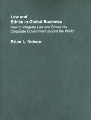 Cover of: Law and Ethics in Global Business  Integrating Corporate Governance into Business Decisions