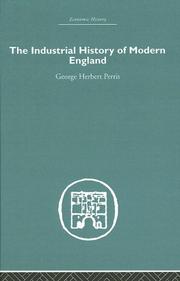 Cover of: The Industrial History of Modern England (Economic History) by G. H. Perris