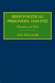 Cover of: Irish Political Prisoners 1848-1922: Theatres of War