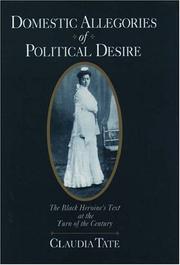 Cover of: Domestic allegories of political desire by Claudia Tate