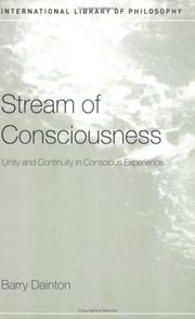 Cover of: Stream of Consciousness  Unity and Continuity in Conscious Experience (International Library of Philosophy) by Barry Dainton