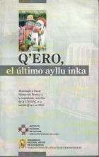 Cover of: Q'ero, el último ayllu inka: homenaje a Oscar Núñez del Prado y a la expedición científica de la UNSAAC a la nación Q'ero en 1955