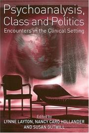Cover of: Psychoanalysis, class, and politics: encounters in the clinical setting