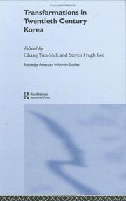 Cover of: Transformations in twentieth century Korea by edited by Chang Yun-shik and Steven Hugh Lee.