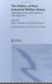 Cover of: The politics of post-industrial welfare states by edited by Klaus Armingeon and Giuliano Bonoli.