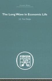 Cover of: The Long Wave in Economic Life by J.J. Van Duijn