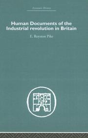 Cover of: Human Documents of the Industrial Revolution in Britain (Economic History)
