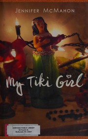 Cover of: My Tiki Girl by Jennifer McMahon
