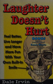 Cover of: Laughter Doesn't Hurt by Dale Irvin
