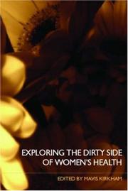 Exploring The Dirty Side Of Women's Health by Mavis Kirkham