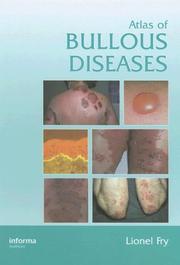 Atlas of Bullous Diseases by Lionel Fry