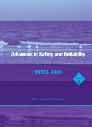 Cover of: Advances in Safety and Reliability - ESREL 2005 Proceedings of the European Safety and Reliability Conference, ESREL 2005, Tri City (Gdynia-Sopot-Gdansk), Poland, 27-30 June 2005