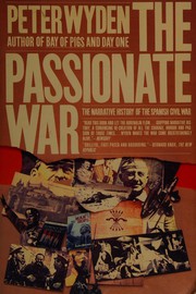 Cover of: The passionate war by Peter Wyden