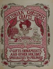 Cover of: Victorian Christmas crafts: a treasury of gifts, ornaments, and other holiday specialties to prepare