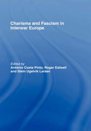 Cover of: Charisma and Fascism in Interwar Europe (Totalitarian Movements and Political Religions)