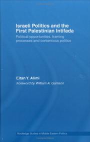 Cover of: Israeli Politics and the First Palestinian Intifada (Routledge Studies in Middle Eastern Politics) by Eitan Alimi