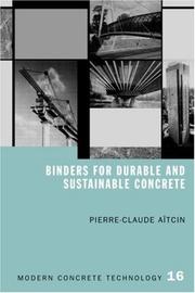 Cover of: Binders for Durable and Sustainable Concrete (Modern Concrete Technology Series 16) | P-C AitCin