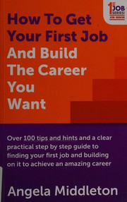 how-to-get-your-first-job-and-build-the-career-you-want-cover