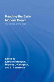 Cover of: Reading the Early Modern Dream: The Terrors of the Night (Routledge Studies in Renaissance Literature and Culture)