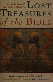 Cover of: Lost treasures of the Bible by Clyde E. Fant