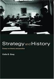 Cover of: Strategy and History: Essays on Theory and Practice (Strategy and History Series)