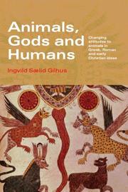 Cover of: Animals, Gods And Humans by Ingvild Saelid Gilhus