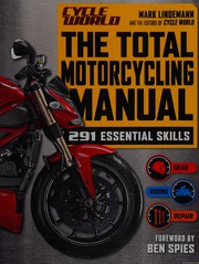 Cover of: Total Motorcycling Manual by Mark Lindemann, Ben Spies