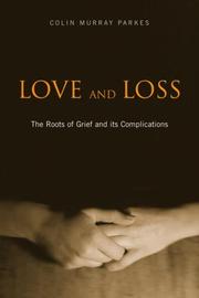 Cover of: Love and loss by Colin Murray Parkes