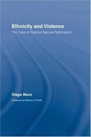 Cover of: Ethnicity and Violence: The Case of Radical Basque Nationalism (Routledge/Canada Blanch Studies on Contemporary Spain)